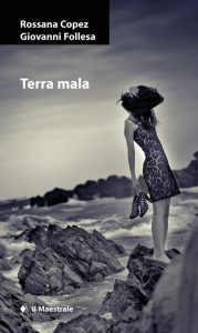 Rossana Copez, Giovanni Follesa – Terra mala (2011)