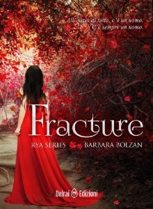 Barbara Bolzan – Rya series Vol. 1. Fracture (2019)