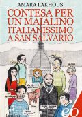 Amara Lakhous - Contesa per un maialino italianissimo a San Salvario (2013)