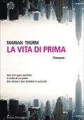 Marian Thurm - La vita di prima (2017)