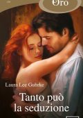 Laura Lee Guhrke - Tanto può la seduzione (2024)