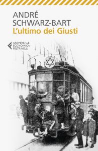 André Schwarz-Bart – L’ultimo dei giusti (2018)