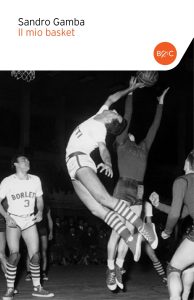Sandro Gamba – Il mio basket (2013)