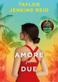 Taylor Jenkins Reid - Amore per due (2024)