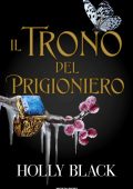 Holly Black - Il trono del prigioniero (2024)