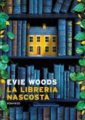 Evie Woods - La libreria nascosta (2024)