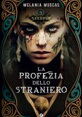 Melania Muscas - La profezia dello straniero (2024)
