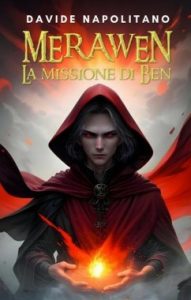 Davide Napolitano – Merawen. La missione di Ben (2024)