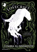 Howard Phillips Lovecraft (H.P. Lovecraft) - L'Ombra su Innsmouth (2024)