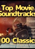 Various Artists - Top Movie Soundtracks 100 Classics (2024) Mp3