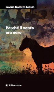 Savina Dolores Massa – Perché il vento era nero (2024)