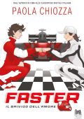 Paola Chiozza - Faster. Il brivido dell'amore (2024)