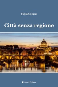 Fabio Coluzzi – Città senza regione (2024)