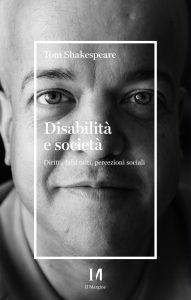 Tom Shakespeare – Disabilità e società (2024)