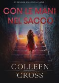 Colleen Cross - Katerina Carter Vol. 5. Con le mani nel sacco (2024)