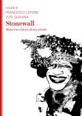 Francesco Lepore, Yuri Guaiana (a cura di) - Stonewall (2020)