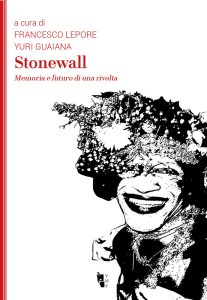 Francesco Lepore, Yuri Guaiana (a cura di) – Stonewall (2020)