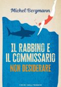 Michel Bergmann - Il rabbino e il commissario. Non desiderare (2024)