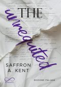 Saffron A. Kent - The unrequited (2024)