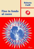 Roberta Ciuffi - Fino in fondo al cuore (2024)