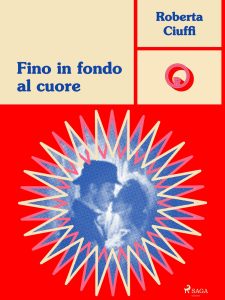 Roberta Ciuffi – Fino in fondo al cuore (2024)