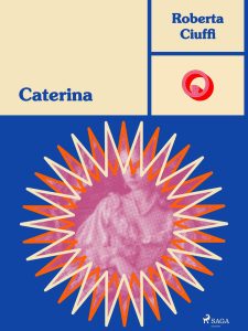 Roberta Ciuffi – Caterina (2024)