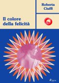Roberta Ciuffi - Il colore della felicità (2024)