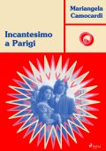 Mariangela Camocardi - Incantesimo a Parigi (2024)