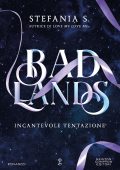 Stefania S. - Badlands. Incantevole tentazione (2024)