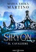 Maria Erika Martino - Siryon Vol. 1. Il Cavaliere (2024)