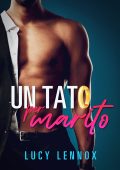 Lucy Lennox - Un tato per marito (2024)