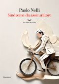 Paolo Nelli - Sindrome da assicuratore (2024)