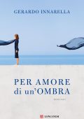 Gerardo Innarella - Per amore di un'ombra (2024)