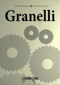 Gabriele Romagnoli, Massimiliano Vaccaro - Granelli (2024)