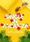 Beth Labonte - Single in vacanza (2024)