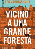Leo Vardiashvili - Vicino a una grande foresta (2024)