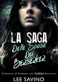 Lee Savino - La Saga delle Spose dei Berserker (2024)