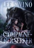 Lee Savino - Le Compagne dei Berserker. La serie completa (2024)