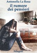 Antonella La Rosa - Il rumore dei pensieri (2024)