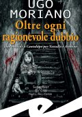 Ugo Moriano - Oltre ogni ragionevole dubbio (2024)