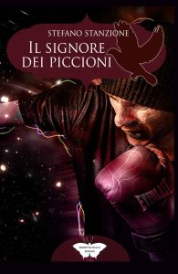 Stefano Stanzione – Il Signore dei piccioni (2020)