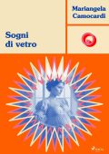 Mariangela Camocardi - Sogni di vetro (2024)