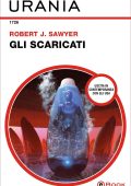 Robert J. Sawyer - Gli scaricati (2024)