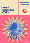 Mariangela Camocardi - I sogni cominciano all'alba (2024)