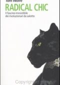 Tom Wolfe - Radical chic (2005)