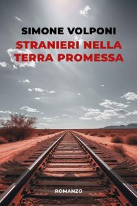 Simone Volponi – Stranieri nella terra promessa (2024)