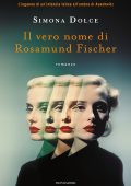 Simona Dolce - Il vero nome di Rosamund Fischer (2024)