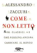 Alessandro Zaccuri - Come non letto (2017)