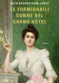 Ruth Kvarnström-Jones - Le formidabili donne del Grand Hôtel (2024)