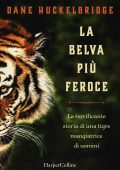 Dane Huckelbridge - La belva più feroce (2021)